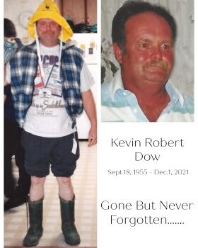 DOW, Kevin Robert    1955 – 2021